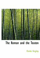 The Roman and the Teuton