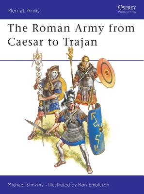 The Roman Army from Caesar to Trajan - Simkins, Michael