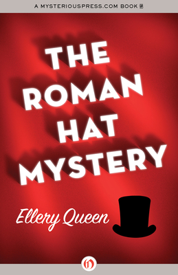 The Roman Hat Mystery - Queen, Ellery