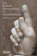 The Roman Revolution of Constantine