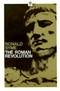 The Roman Revolution - Syme, Ronald