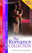 The Romance Collection: Outlawed! / Seducing the Proper Miss Miller / Survive the Night