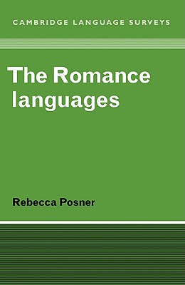 The Romance Languages - Posner, Rebecca