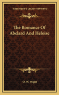 The Romance of Abelard and Heloise