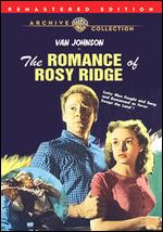 The Romance of Rosy Ridge - Roy Rowland
