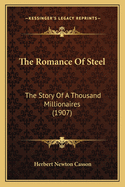 The Romance Of Steel: The Story Of A Thousand Millionaires (1907)