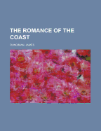 The Romance of the Coast