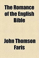 The Romance of the English Bible