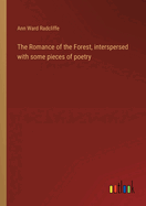 The Romance of the Forest, interspersed with some pieces of poetry