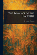 The romance of the ranchos