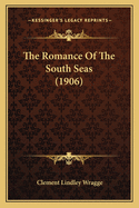 The Romance of the South Seas (1906)