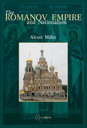 The Romanov Empire and Nationalism: Essays in the Methodology of Historical Research