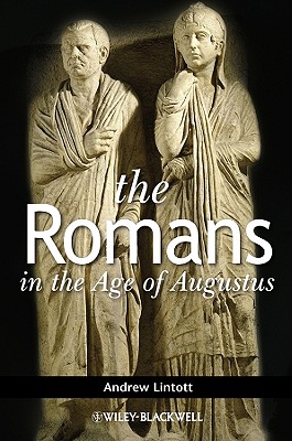 The Romans in the Age of Augustus - Lintott, Andrew
