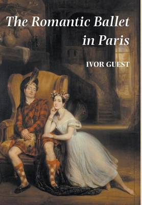 The Romantic Ballet in Paris - Guest, Ivor