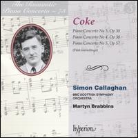 The Romantic Piano Concerto, Vol. 73: Coke - Simon Callaghan (piano); BBC Scottish Symphony Orchestra; Martyn Brabbins (conductor)
