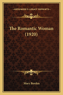 The Romantic Woman (1920)