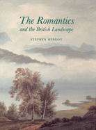 The Romantics and the British Landscape