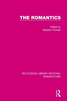 The Romantics - Prickett, Stephen (Editor)