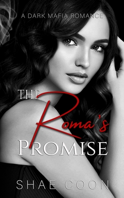 The Roma's Promise - Coon, Shae