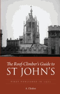 The Roof-climber's Guide to St John's