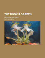 The Rook's Garden: Essays and Sketches