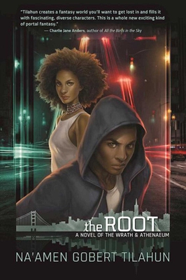 The Root: A Novel of the Wrath & Athenaeum - Tilahun, Na'amen Gobert