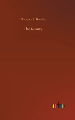 The Rosary - Barclay, Florence L