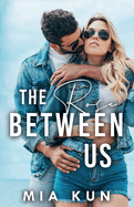 The Rose Between Us: Summer Soccer Romance