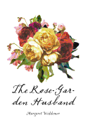 The Rose-Garden Husband