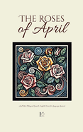 The Roses of April And Other Bilingual Spanish-English Stories for Language Learners