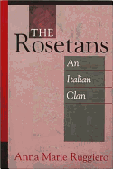 The Rosetans: An Italian Clan