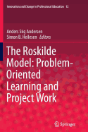 The Roskilde Model: Problem-Oriented Learning and Project Work