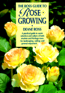 The Ross Guide to Rose Growing