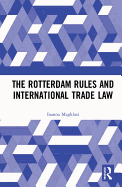 The Rotterdam Rules and International Trade Law