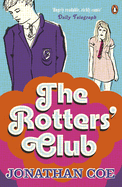 The Rotters' Club: 'One of those sweeping, ambitious yet hugely readable, moving, richly comic novels' Daily Telegraph