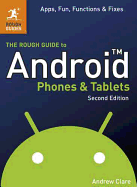 The Rough Guide to Android Phones and Tablets