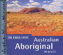 The Rough Guide to Australian Aboriginal Music