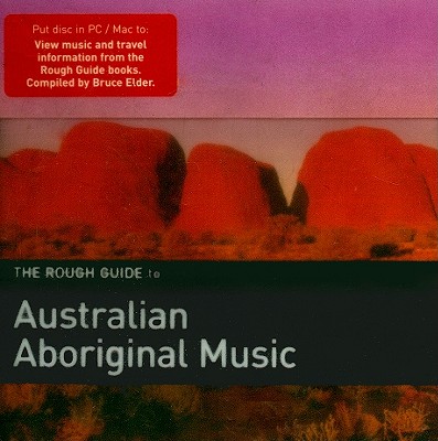 The Rough Guide to Australian Aboriginal Music - Elder, Bruce (Compiled by)