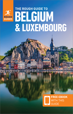 The Rough Guide to Belgium & Luxembourg: Travel Guide with eBook - Guides, Rough