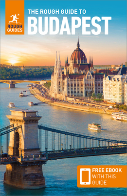 The Rough Guide to Budapest: Travel Guide with eBook - Guides, Rough