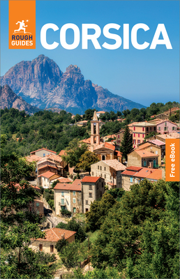 The Rough Guide to Corsica: Travel Guide with eBook - Guides, Rough, and Smith, Zo
