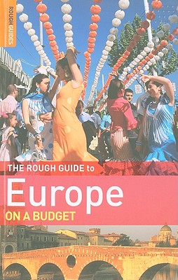 The Rough Guide to Europe on a Budget - Rough Guides