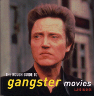 The Rough Guide to Gangster Movies 1