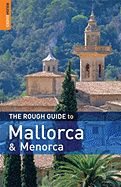 The Rough Guide to Mallorca and Menorca - Lee, Phil, M.D., and Rough Guides