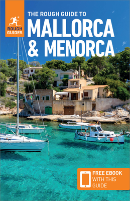 The Rough Guide to Mallorca & Menorca (Travel Guide with Free eBook) - APA Publications Limited