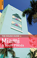 The Rough Guide to Miami & South Florida