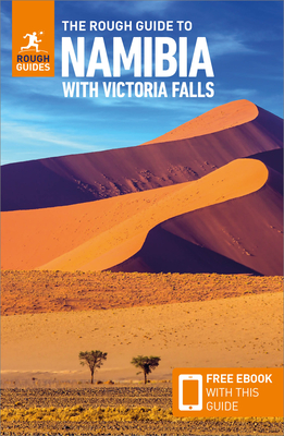 The Rough Guide to Namibia with Victoria Falls: Travel Guide with eBook - Guides, Rough