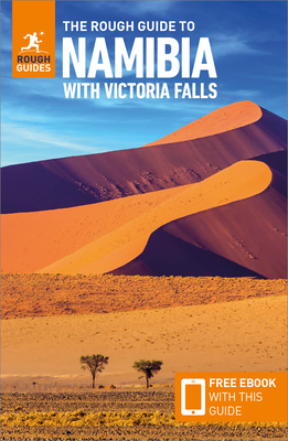 The Rough Guide to Namibia with Victoria Falls: Travel Guide with Free eBook - Guides, Rough
