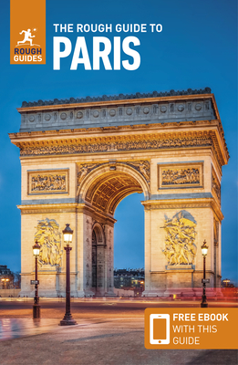 The Rough Guide to Paris: Travel Guide with eBook - Guides, Rough