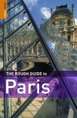 The Rough Guide to Paris - Blackmore, Ruth, and McConnachie, James, and Rough Guides